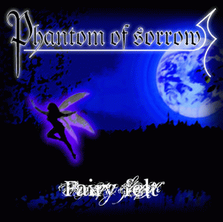 Phantom Of Sorrow : Fairy Felt